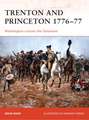 Trenton and Princeton 1776–77: Washington crosses the Delaware