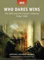 Who Dares Wins: The SAS and the Iranian Embassy Siege 1980