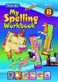 My Spelling Workbook B