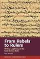 From Rebels to Rulers – Writing Legitimacy in the Early Sokoto State