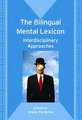 The Bilingual Mental Lexicon