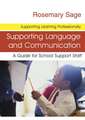 Supporting Language and Communication: A Guide for School Support Staff