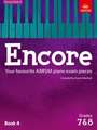 Encore: Book 4, Grades 7 & 8: Your favourite ABRSM piano exam pieces