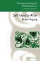 Self-Identity After Brain Injury: Psychological Approaches