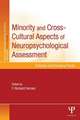 Minority and Cross-Cultural Aspects of Neuropsychological Assessment: Enduring and Emerging Trends