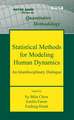 Statistical Methods for Modeling Human Dynamics: An Interdisciplinary Dialogue