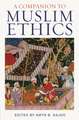 A Companion to Muslim Ethics