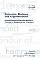 Dialectics, Dialogue and Argumentation. an Examination of Douglas Walton's Theories of Reasoning: A New Illustrated History
