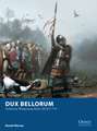 Dux Bellorum: Arthurian Wargaming Rules AD367–793