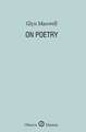 Maxwell, G: On Poetry