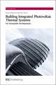 Building Integrated Photovoltaic Thermal Systems: For Sustainable Developments