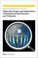 Molecular Design and Applications of Photofunctional Polymers and Materials: Rsc