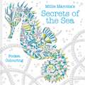 Millie Marotta's Secrets of the Sea