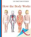 How the Body Works: Past and Present