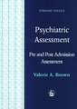 Psychiatric Assessment: A Series of Assessments Designed for Professionals Working with Mentally Disordered