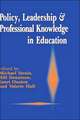 Policy, Leadership and Professional Knowledge in Education