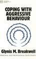 Coping with Aggressive Behaviour