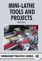 Mini-Lathe Tools and Projects