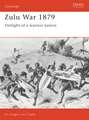 Zulu War 1879: Twilight of a Warrior Nation