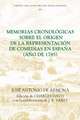 Memorias cronológicas sobre el origen de la representación de comedias en España (año de 1785)