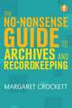 No-nonsense Guide to Archives and Recordkeeping