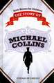 The Story of Michael Collins