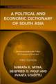 A Political and Economic Dictionary of South Asia