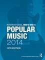 International Who's Who in Popular Music 2014