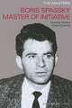 Boris Spassky Master of Initiative: Dazzle Your Opponents