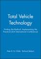 Total Vehicle Technology – Finding the Radical, Implementing the Practical (3rd International Conference)