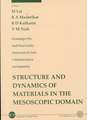 Structure and Dynamics of Materials in the Mesoscopic Domain - Proceedings of the Fourth Royal Society-Unilever Indo-UK Forum in Materials Science and