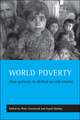 World poverty – New policies to defeat an old enem y