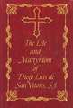 The Life and Martyrdom of Diego Luis de San Vitores, S.J.