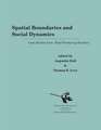 Spatial Boundaries and Social Dynamics: Case Studies from Food-Producing Societies