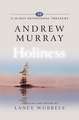 Andrew Murray on Holiness