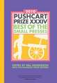 The Pushcart Prize XXXIV: Best of the Small Presses