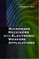 Microwave Receivers with Electronic Warfare Applications