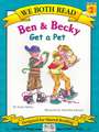 Ben & Becky Get a Pet