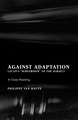 Against Adaptation: Lacan's Subversion of the Subject