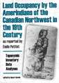 Land Occupancy by the Amerindians of the Canadian Northwest in the 19th Century, as reported by mile Petitot: Toponymic Inventory, Data Analyses, Legal Implications