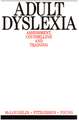 Adult Dyslexia – Assessment, Counselling and Training