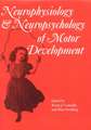 Neurophysiology and Neuropsychology of Motor Development