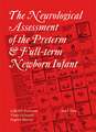 Neurological Assessment of the Preterm and Fullterm Newborn Infant 2e