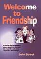 Welcome to Friendship: A Course That Empowers Young People to Discover the Need For and Value of Positive Relationships