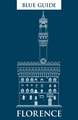 Blue Guide Florence: Eleventh Edition