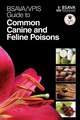 BSAVA/VPIS Guide to Common Canine and Feline Poisons