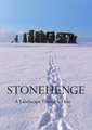 Stonehenge: A Landscape Through Time