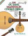 The Octave Mandolin Chord Bible: GDAE Standard Tuning 2,160 Chords