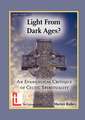 Light from Dark Ages? an Evangelical Critique of Celtic Spirituality