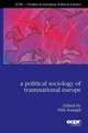 A Political Sociology of Transnational Europe